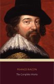 Francis Bacon: The Complete Works (Centaur Classics) (eBook, ePUB)