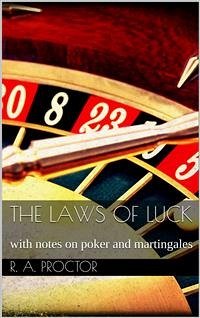The laws of luck (eBook, ePUB) - A. Proctor, Richard