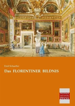 Das FLORENTINER BILDNIS - Schaeffer, Emil