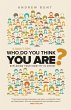 Who In Heaven's Name Do You Think You... - Bild 1