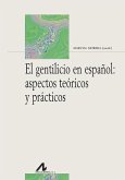 El gentilicio en español : aspectos teóricos y prácticos