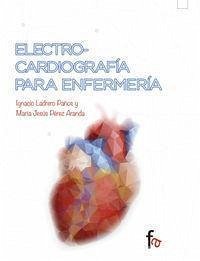 Electrocardiografía para enfermería - Ladrero Paños, Ignacio