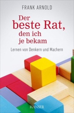 Der beste Rat, den ich je bekam - Arnold, Frank