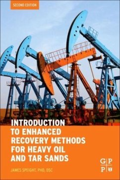 Introduction to Enhanced Recovery Methods for Heavy Oil and Tar Sands - Speight, James G.