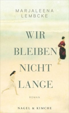 Wir bleiben nicht lange - Lembcke, Marjaleena