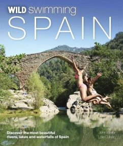 Wild Swimming Spain - Weller, John; Culsan, Lola