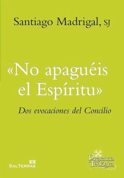 No apaguéis el espíritu : dos evocaciones del Concilio - Madrigal, Santiago