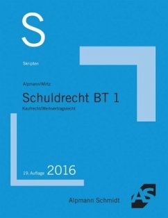 Kaufrecht / Werkvertragsrecht / Schuldrecht BT Bd.1 - Alpmann, Josef A.;Wirtz, Tobias