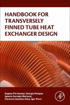 Handbook for Transversely Finned Tube Heat Exchanger Design - Pis'mennyi, Eugene;Polupan, Georgiy;Carvajal-Mariscal, Ignacio