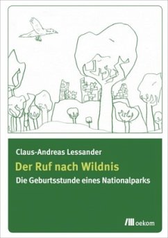 Der Ruf nach Wildnis - Lessander, Claus-Andreas