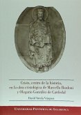 Cristo, centro de la historia, en la obra cristológica de Marcello Bordoni y Olegario González de Cardenal