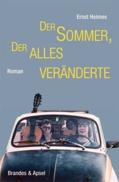 Der Sommer, der alles veränderte - Heimes, Ernst