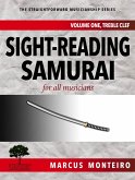 Sight-Reading Samurai, for all musicians [Volume One: Treble Clef] (The Straightforward Musicianship Series, #1) (eBook, ePUB)