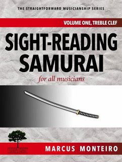 Sight-Reading Samurai, for all musicians [Volume One: Treble Clef] (The Straightforward Musicianship Series, #1) (eBook, ePUB) - Monteiro, Marcus