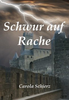Schwur auf Rache (eBook, ePUB) - Schierz, Carola