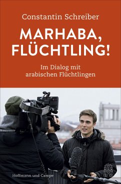 Marhaba, Flüchtling! (eBook, ePUB) - Schreiber, Constantin