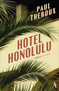 Hotel Honolulu (eBook, ePUB) - Theroux, Paul