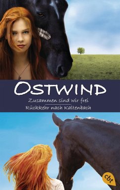 Ostwind: Zusammen sind wir frei / Rückkehr nach Kaltenbach (eBook, ePUB) - Wimmer, Carola; Schmidbauer, Lea; Henn, Kristina Magdalena