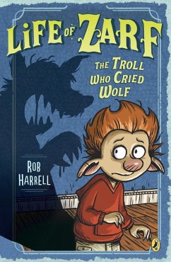 Life of Zarf: The Troll Who Cried Wolf (eBook, ePUB) - Harrell, Rob