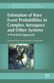 Estimation of Rare Event Probabilities in Complex Aerospace and Other Systems (eBook, ePUB)