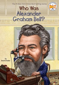 Who Was Alexander Graham Bell? (eBook, ePUB) - Bader, Bonnie; Who Hq