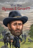 Who Was Ulysses S. Grant? (eBook, ePUB)