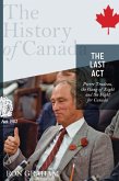 The History of Canada Series - The Last Act: Pierre Trudeau (eBook, ePUB)