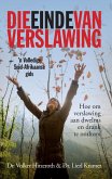 Die Einde van verslawing (eBook, ePUB)