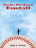The Boy Who Saved Baseball (eBook, ePUB)