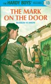 Hardy Boys 13: The Mark on the Door (eBook, ePUB)