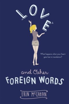 Love and Other Foreign Words (eBook, ePUB) - McCahan, Erin