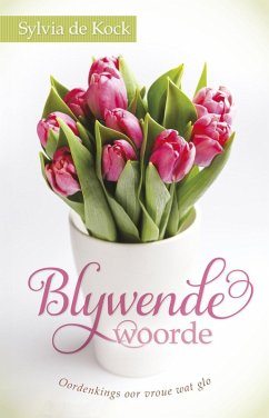 Blywende woorde (eBook, ePUB) - Kock, Sylvia de