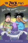 Zack Files 29: Just Add Water and....Scream! (eBook, ePUB) Zack Files 29: Just Add Water and....Scream! (eBook, ePUB)