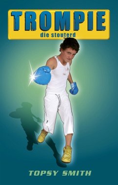 Trompie die stouterd (#2) (eBook, ePUB) - Smith, Topsy