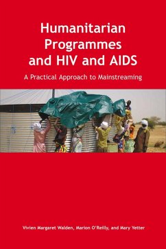 Humanitarian Programmes and HIV and AIDS (eBook, PDF) - Walden, Vivien Margaret