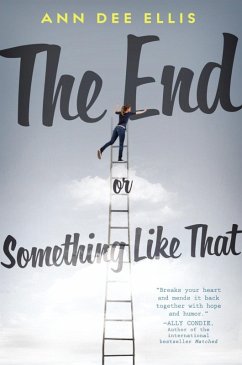 The End or Something Like That (eBook, ePUB) - Ellis, Ann Dee