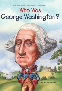 Who Was George Washington? (eBook, ePUB) - Edwards, Roberta; Who Hq