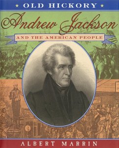 Cover Old Hickory:Andrew Jackson and the American People (eBook, ePUB)