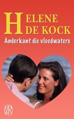 Anderkant die vloedwaters (eBook, ePUB) - Kock, Helene De