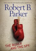 The Boxer and the Spy (eBook, ePUB) The Boxer and the Spy (eBook, ePUB)