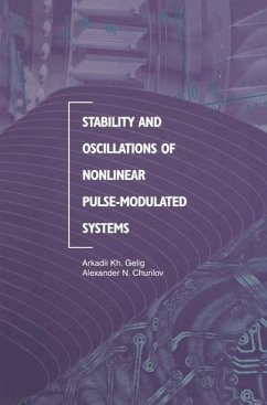 Stability and Oscillations of Nonlinear Pulse-Modulated Systems (eBook, PDF) - Gelig, Arkadii Kh.; Churilov, Alexander N.