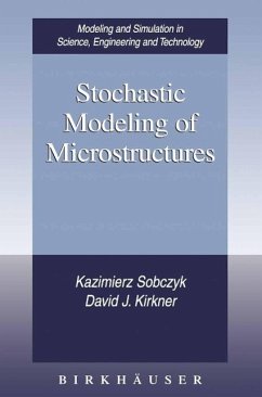 Stochastic Modeling of Microstructures (eBook, PDF) - Sobczyk, Kazimierz; Kirkner, David J.