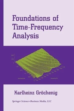 Foundations of Time-Frequency Analysis (eBook, PDF) - Gröchenig, Karlheinz
