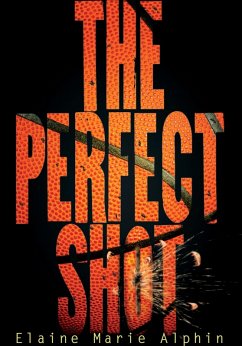 Perfect Shot (eBook, ePUB) - Alphin, Elaine Marie