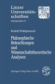 Philosophische Betrachtungen und Wissenschaftstheoretische Analysen (eBook, PDF)