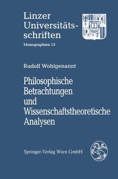 Philosophische Betrachtungen und Wissenschaftstheoretische Analysen (eBook, PDF) - Wohlgenannt, Rudolf