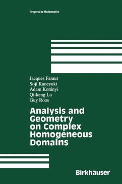 Analysis and Geometry on Complex Homogeneous Domains (eBook, PDF) - Faraut, Jacques; Kaneyuki, Soji; Koranyi, Adam; Lu, Qi-Keng; Roos, Guy