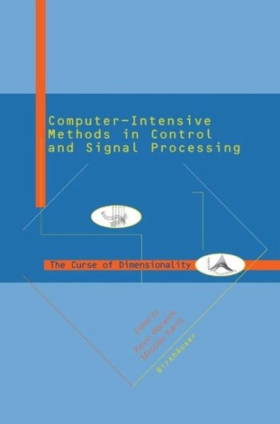 Computer Intensive Methods in Control and Signal Processing (eBook, PDF) Computer Intensive Methods in Control and Signal Processing (eBook, PDF)