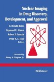 Nuclear Imaging in Drug Discovery, Development, and Approval (eBook, PDF)