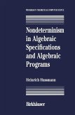 Nondeterminism in Algebraic Specifications and Algebraic Programs (eBook, PDF)
